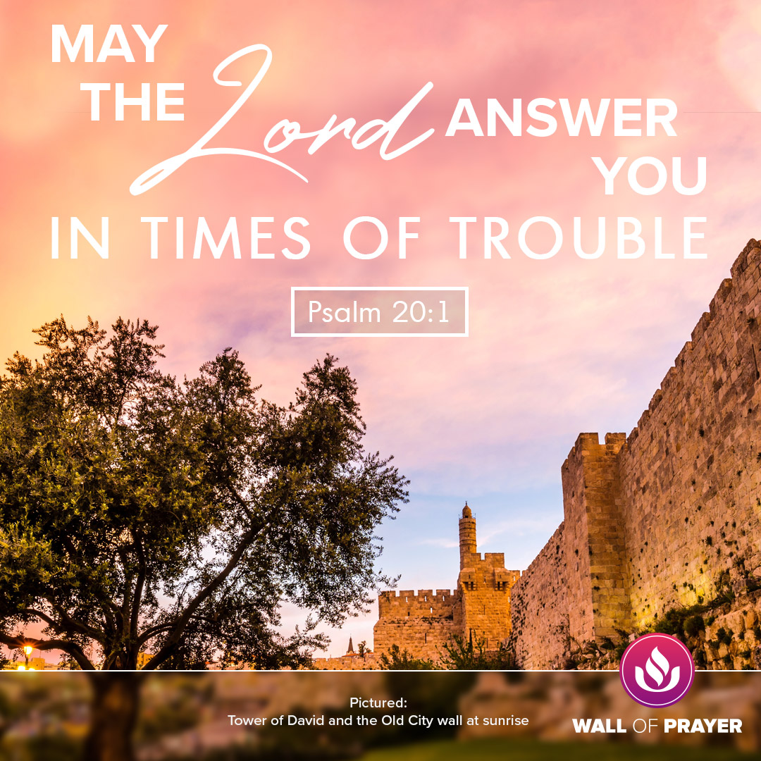 May the Lord answer you in times of trouble Psalm 20:1 #WallOfPrayer